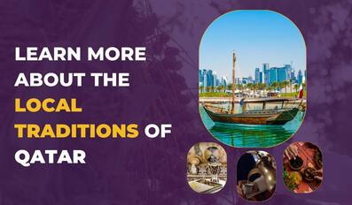Learn More About the Local Traditions of Qatar 